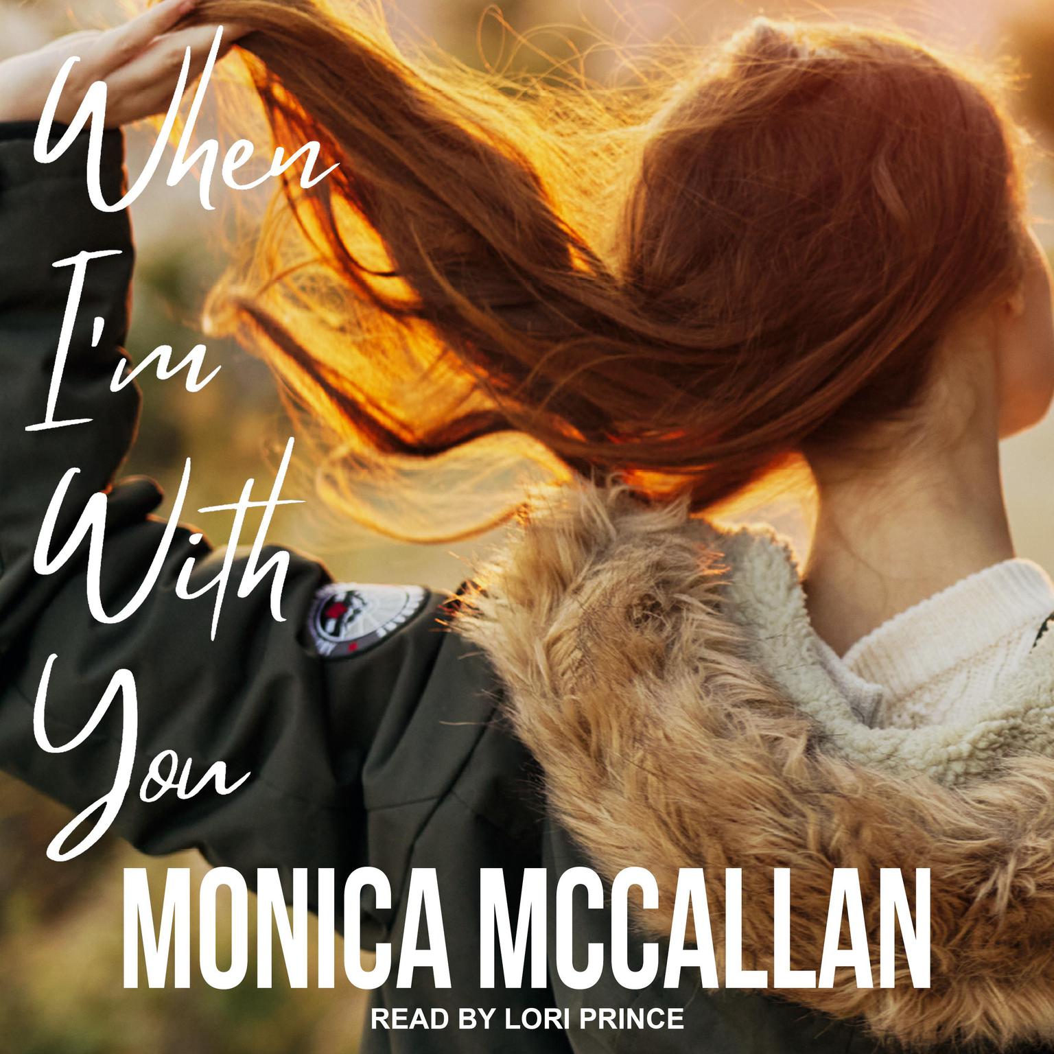 When Im With You Audiobook, by Monica McCallan