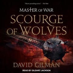 Scourge of Wolves Audiobook, by David Gilman