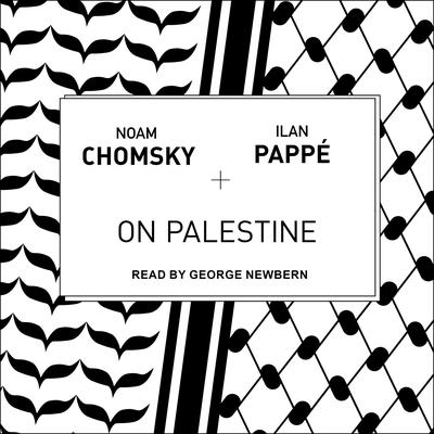 On Palestine Audiobook, by Noam Chomsky