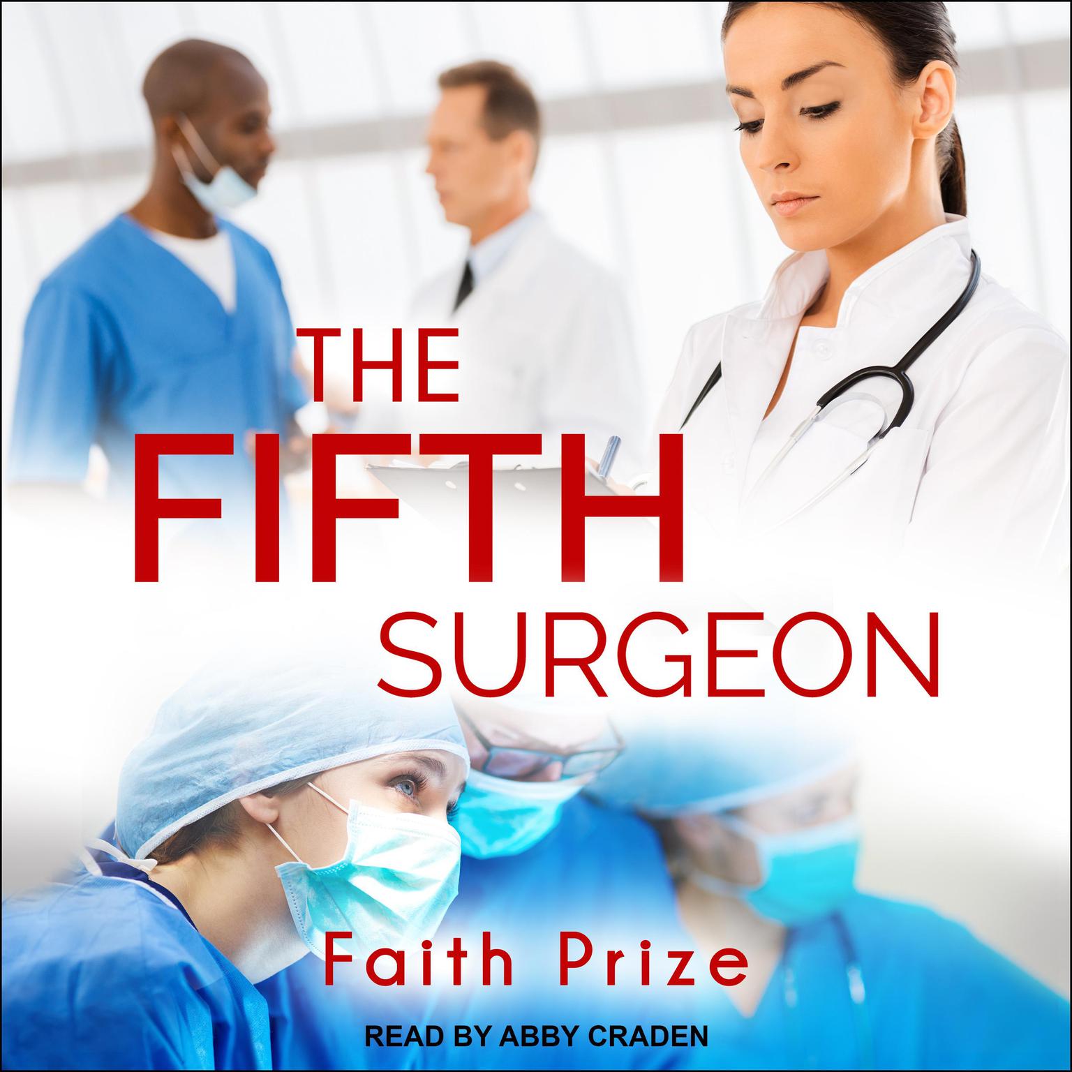 The Fifth Surgeon Audiobook, by Faith Prize