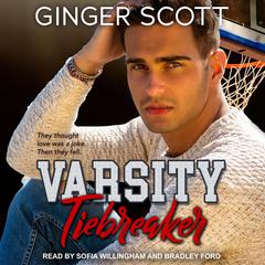 Varsity Tiebreaker Audiobook, by Ginger Scott