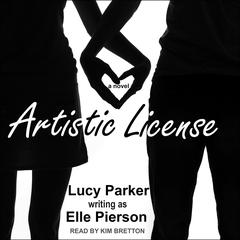 Artistic License Audiobook, by Elle Pierson