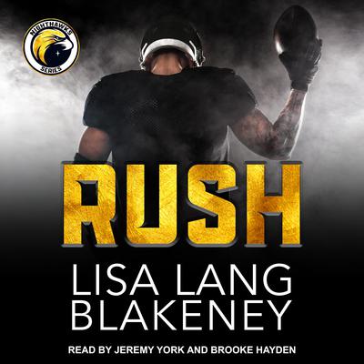 RUSH: A Football Romance Audiobook, by Lisa Lang Blakeney