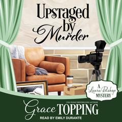 Upstaged by Murder Audiobook, by Grace Topping