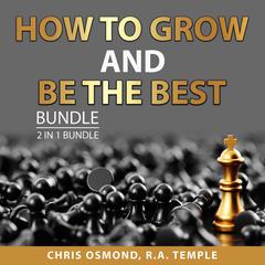 How to Grow and Be the Best Bundle, 2 in 1 Bundle: Be As You Are and The Person You Mean to Be Audiobook, by Chris Osmond
