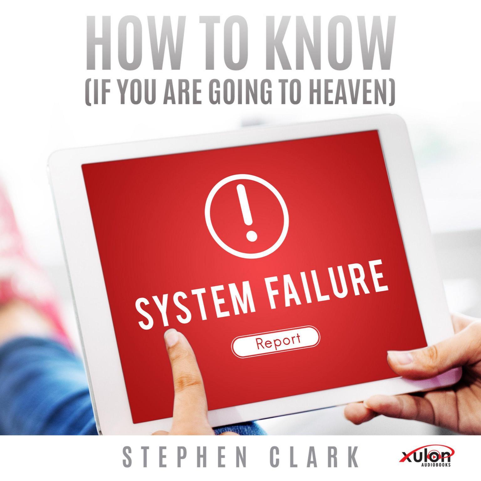 How to Know (If You Are Going to Heaven) Audiobook, by Stephen Clark