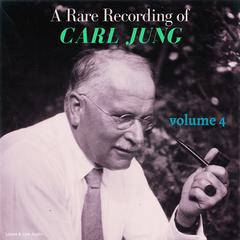 A Rare Recording of Carl Jung - Volume 4 Audiobook, by Carl Jung