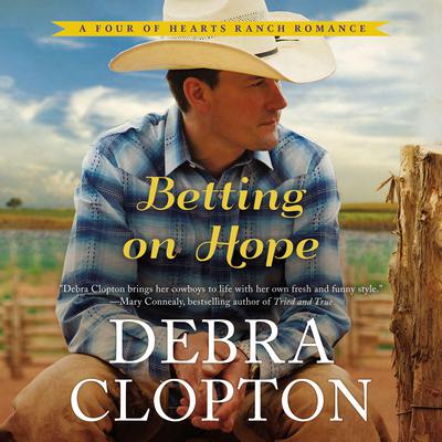 Betting on Hope Audiobook, by Debra Clopton