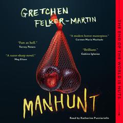 Manhunt Audiobook, by Gretchen Felker-Martin