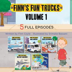 Finn's Fun Trucks Volume 1 Audiobook, by Finn Coyle