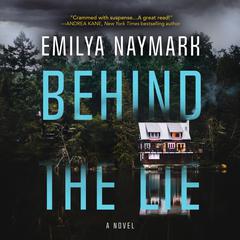 Behind the Lie Audiobook, by Emilya Naymark