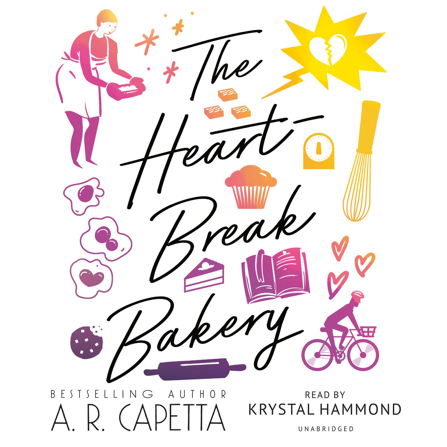 The Heartbreak Bakery Audiobook, by A. R. Capetta