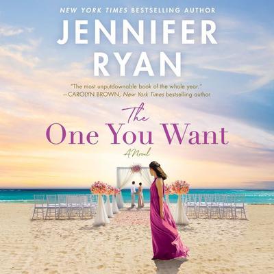 The One You Want: A Novel Audiobook, by Jennifer Ryan