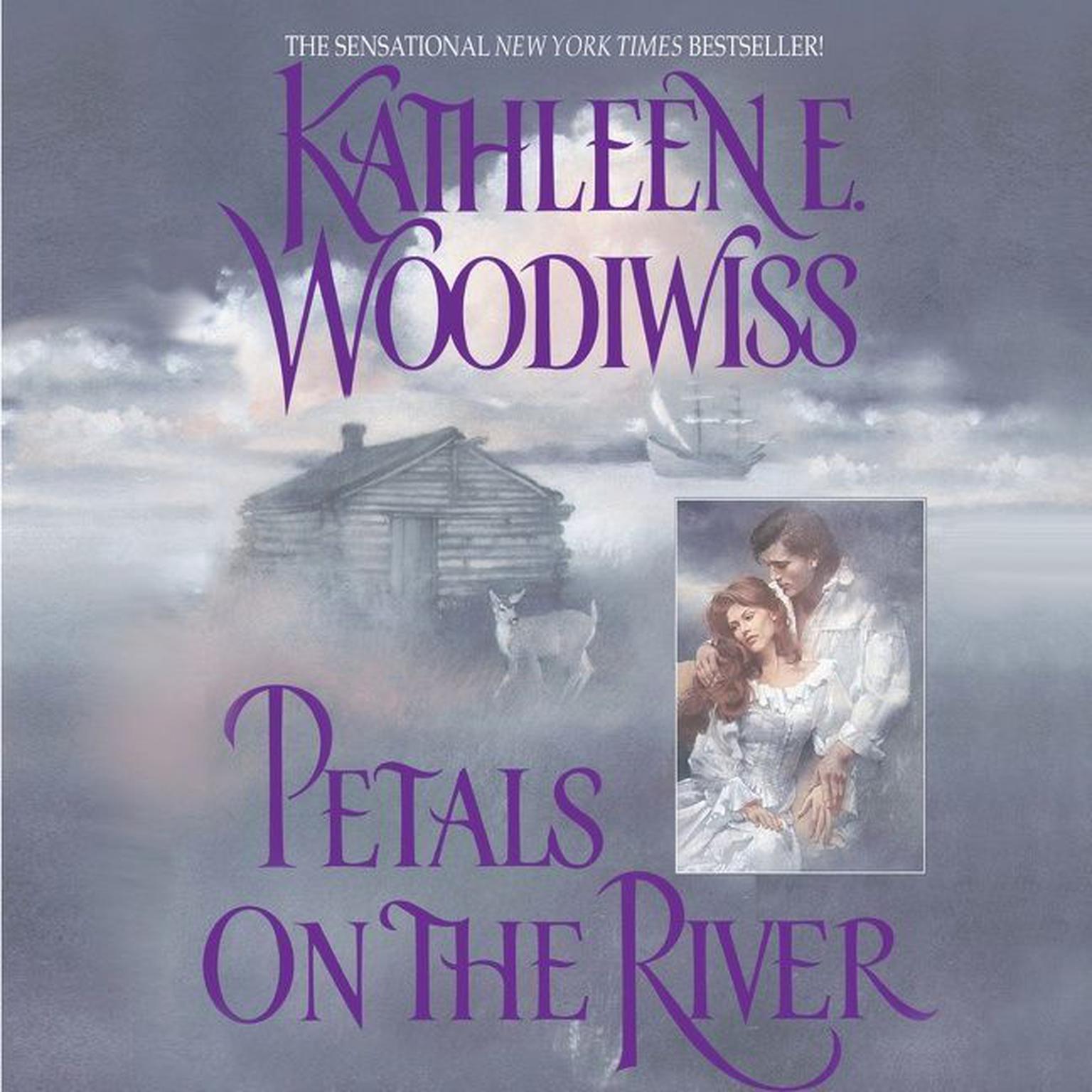 Petals on the River Audiobook, by Kathleen E. Woodiwiss