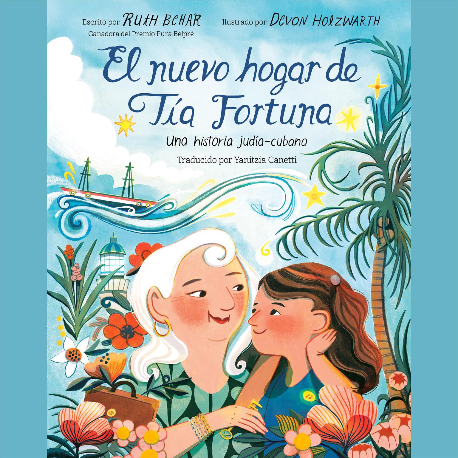El nuevo hogar de Tía Fortuna: Una historia judía-cubana Audiobook, by Ruth Behar