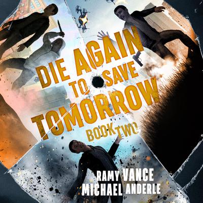 Die Again to Save Tomorrow Audiobook, by Ramy Vance