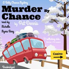 Murder by Chance Audiobook, by Pat Dennis
