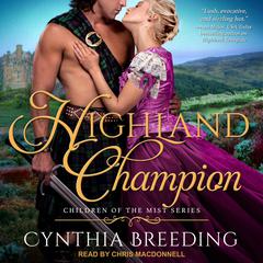 Highland Champion Audiobook, by Cynthia Breeding