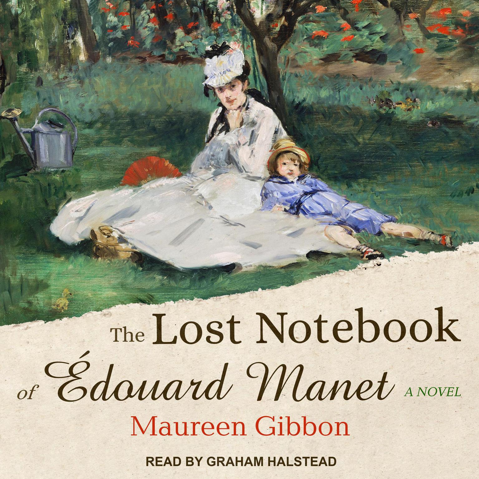 The Lost Notebook of Édouard Manet: A Novel Audiobook, by Maureen Gibbon