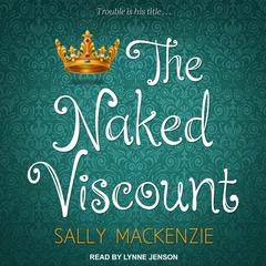 The Naked Viscount Audiobook, by Sally MacKenzie