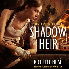 Shadow Heir Audiobook, by Richelle Mead