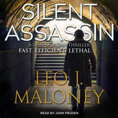 Silent Assassin Audiobook, by Leo J. Maloney