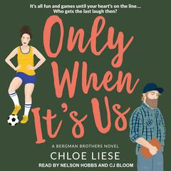 Only When It's Us Audiobook, by 