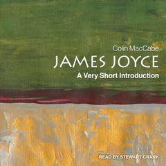 James Joyce: A Very Short Introduction Audiobook, by Colin MacCabe