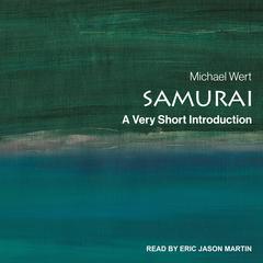 Samurai: A Very Short Introduction Audiobook, by Michael Wert
