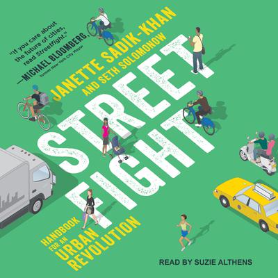 Streetfight: Handbook for an Urban Revolution Audiobook, by Janette Sadik-Khan