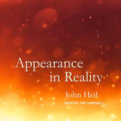 Appearance in Reality Audiobook, by John Heil