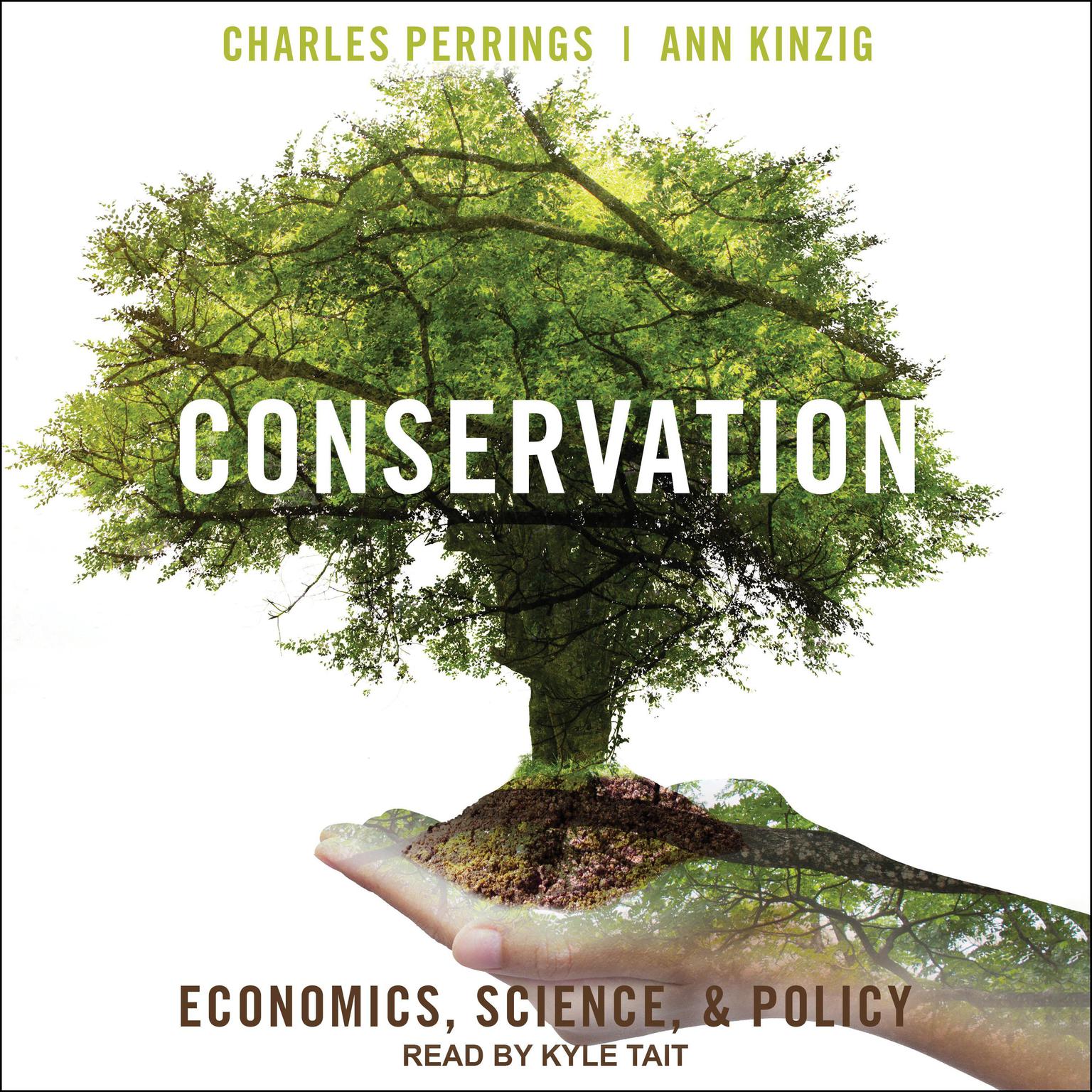 Conservation: Economics, Science, and Policy Audiobook, by Charles Perrings
