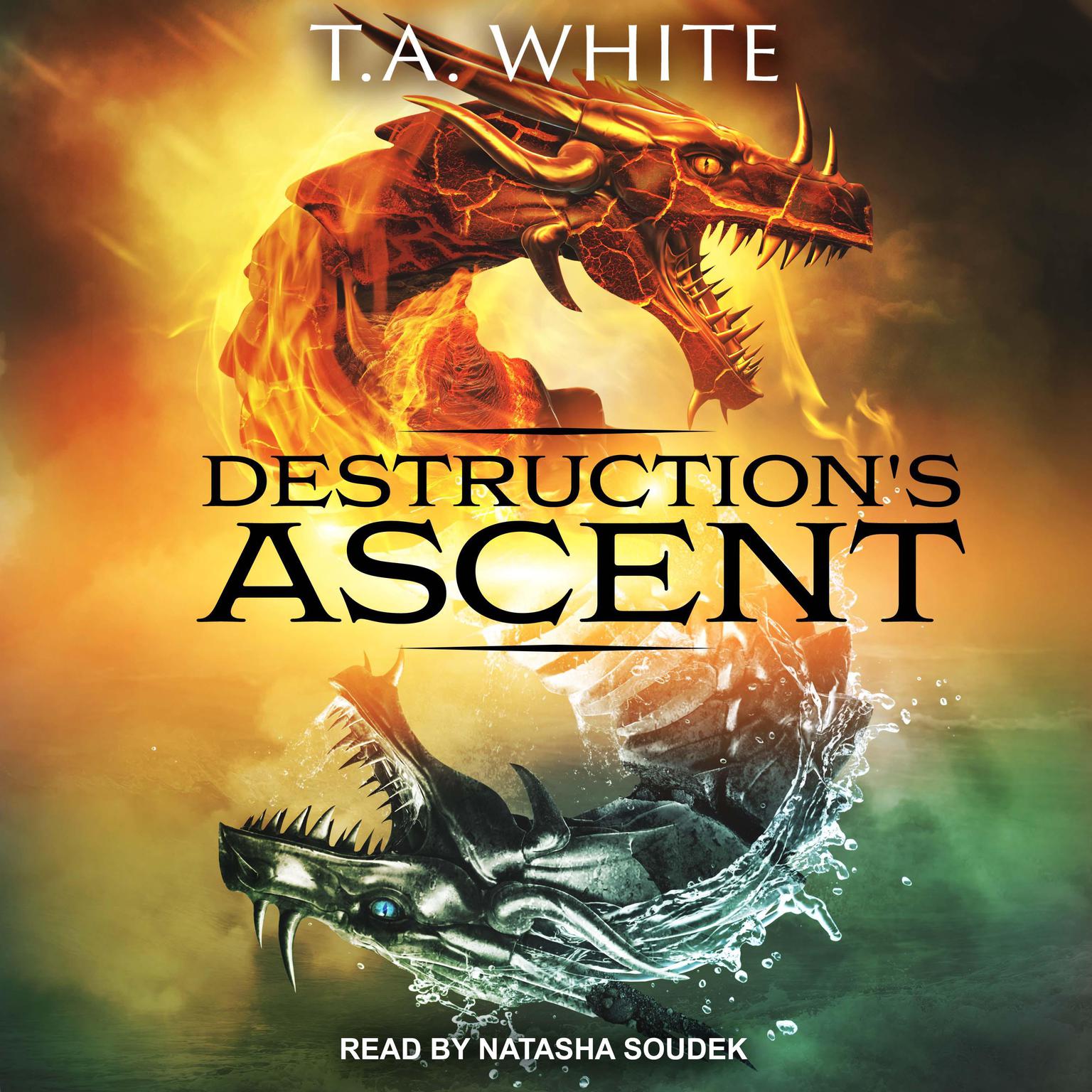 Destructions Ascent Audiobook, by T. A. White