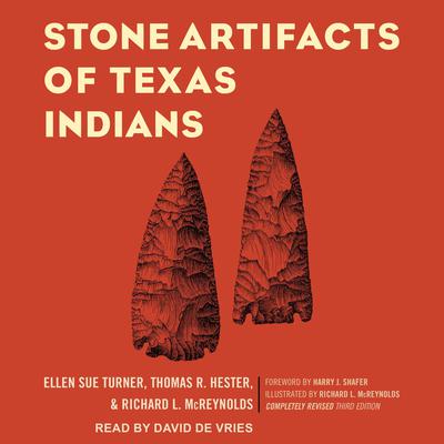 Stone Artifacts of Texas Indians Audiobook, by Ellen Sue Turner