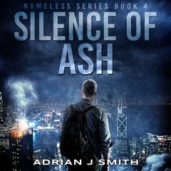 Silence of Ash Audiobook, by Adrian J. Smith