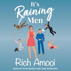 Its Raining Men Audiobook, by Rich Amooi
