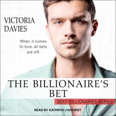 The Billionaire's Bet Audiobook, by Victoria Davies