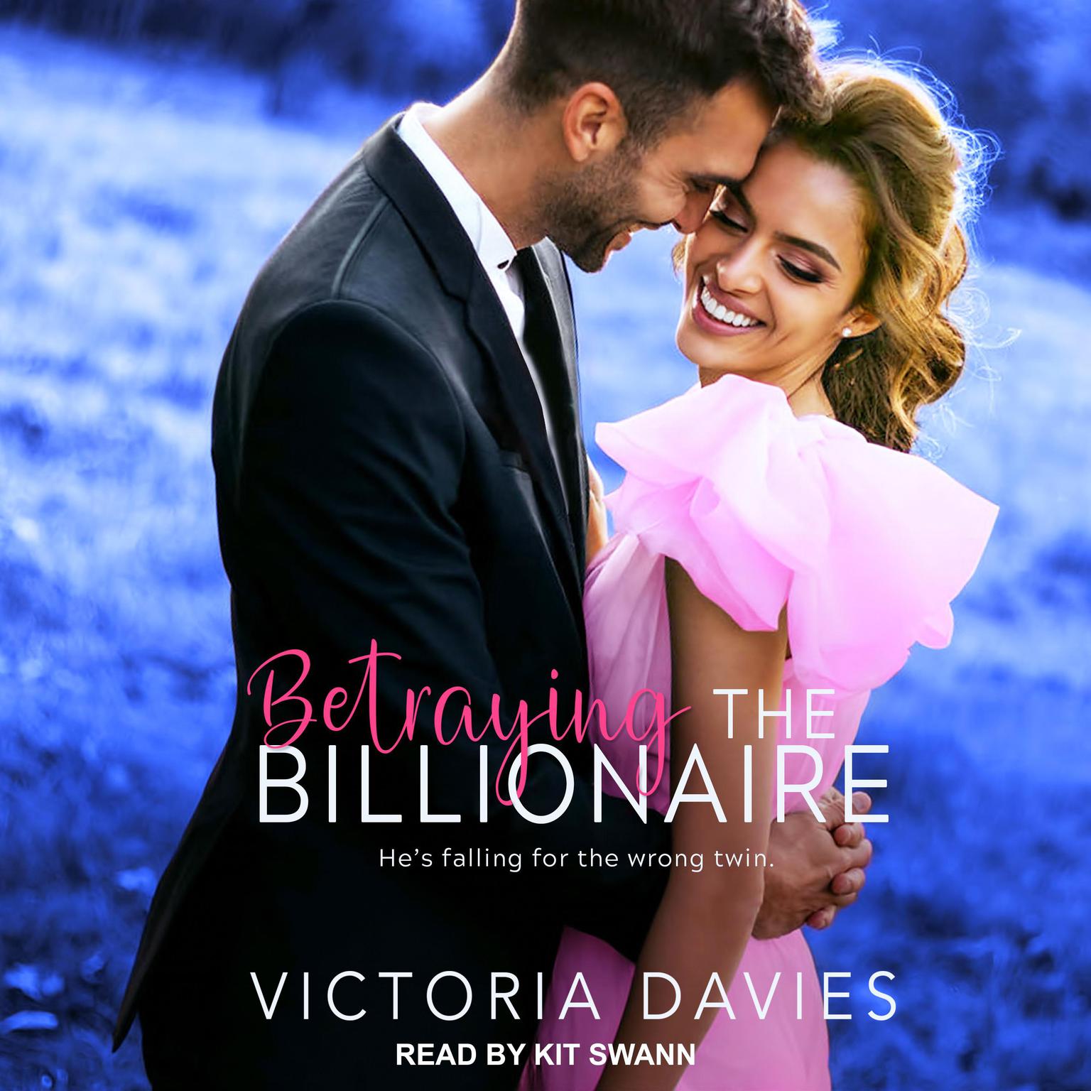 Betraying the Billionaire Audiobook, by Victoria Davies
