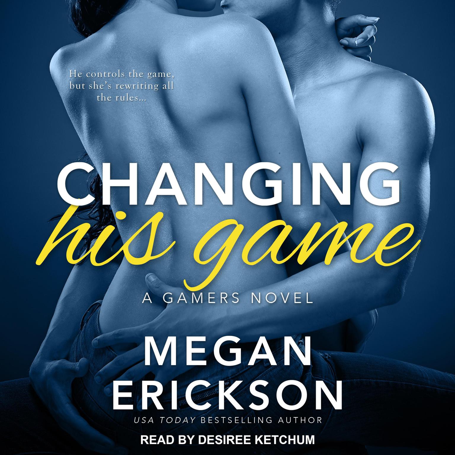 Changing His Game Audiobook, by Megan Erickson