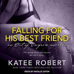 Falling For His Best Friend Audiobook, by 