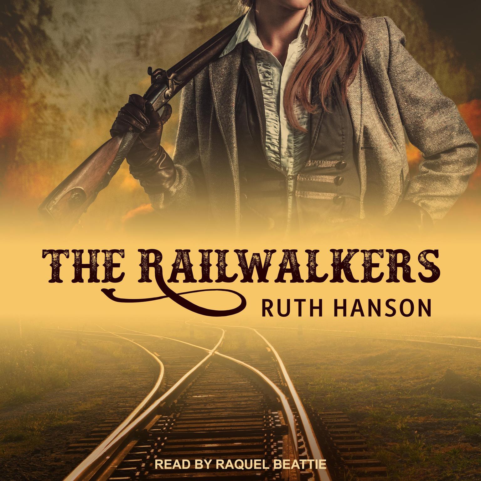 The Railwalkers Audiobook, by Ruth Hanson