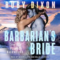Barbarian's Bride Audiobook, by Ruby Dixon
