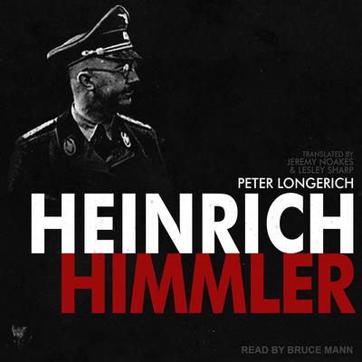 Heinrich Himmler Audiobook, by Peter Longerich