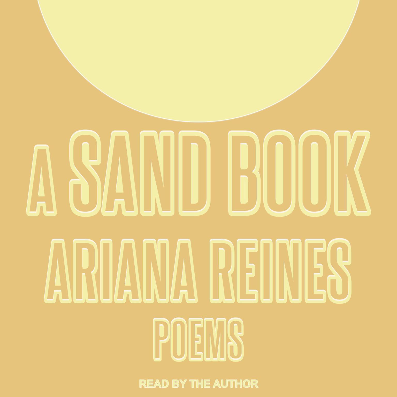 A Sand Book Audiobook, by Ariana Reines