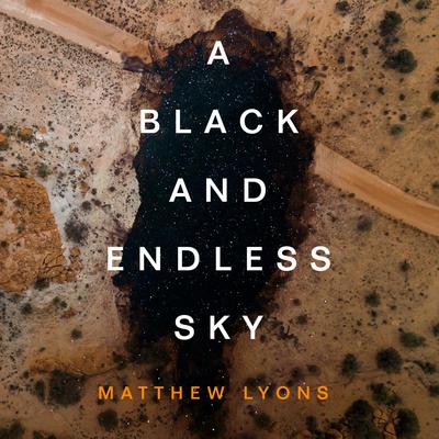 A Black and Endless Sky Audiobook, by Matthew Lyons