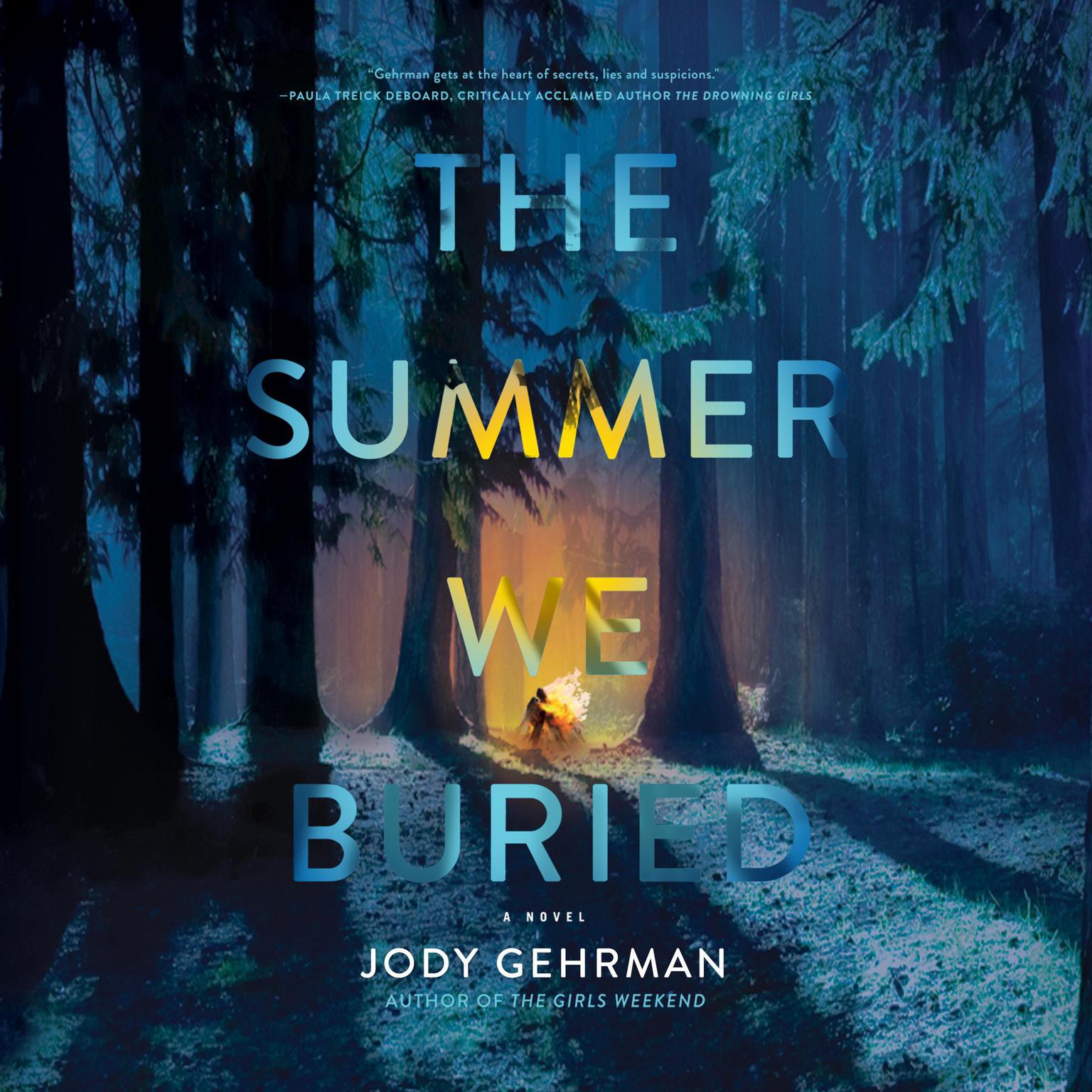 The Summer We Buried Audiobook, by Jody Gehrman
