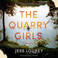 The Quarry Girls: A Thriller Audiobook, by Jess Lourey