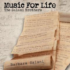 Music for Life: The Salani Brothers Audiobook, by Barbara Salani