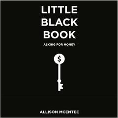 Little Black Book: Asking for Money Audiobook, by Allison McEntee