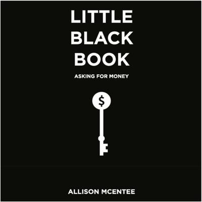 Little Black Book: Asking for Money Audiobook, by Allison McEntee